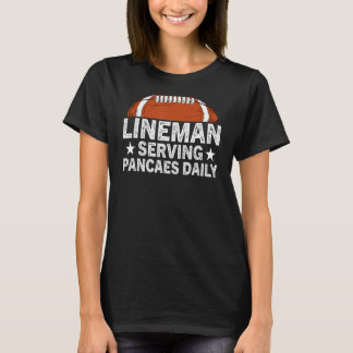 Lineman Serving Pancakes Football Lineman T Shirt