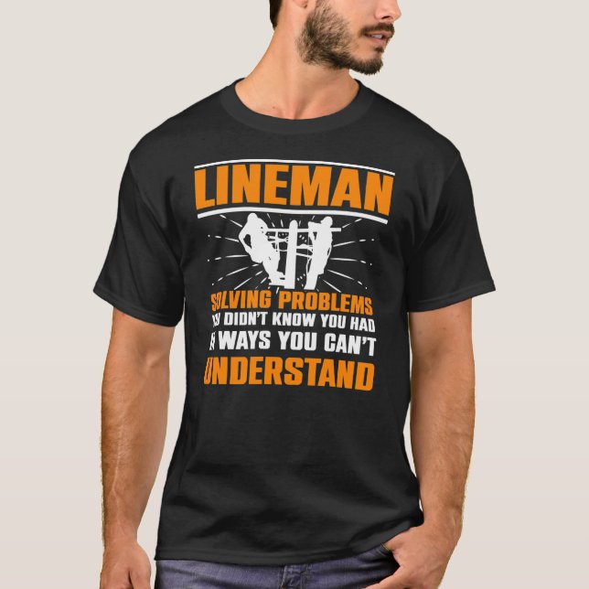 Lineman som löser problem som du inte vet att du h t shirt (Framsida)