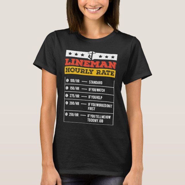 Lineman Tools Hourly Rate Powerline Worker Electri T Shirt (Framsida)