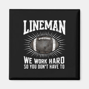Lineman vi jobbar hårt så att du inte behöver idro magnet