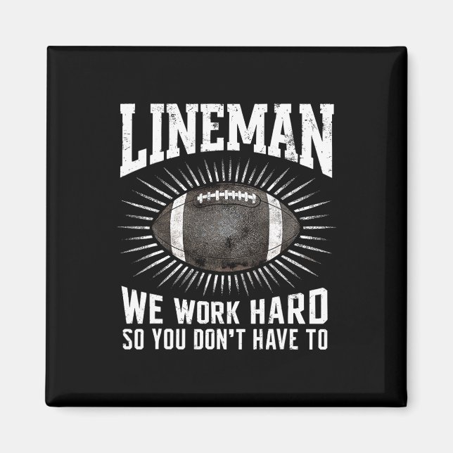 Lineman vi jobbar hårt så att du inte behöver idro magnet (Framsidan)