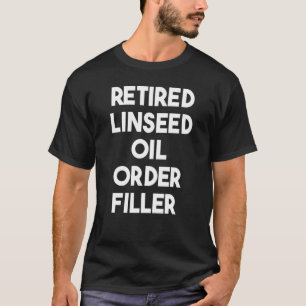 Linfröd oljeorderfyllare t shirt