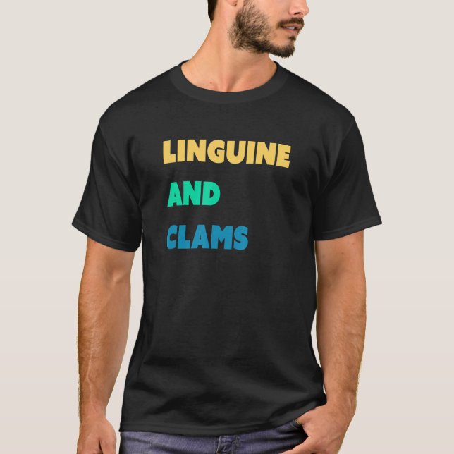 Linguine & Clams T Shirt (Framsida)