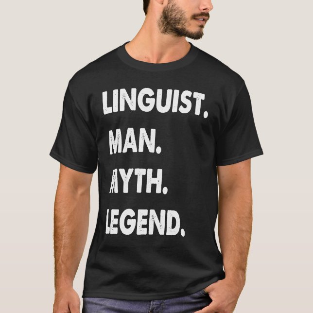 Linguist Man Myth Legend T Shirt (Framsida)