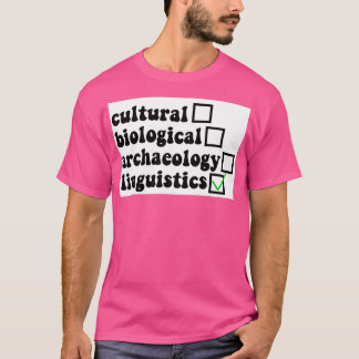 Linguistics Antropology T Shirt