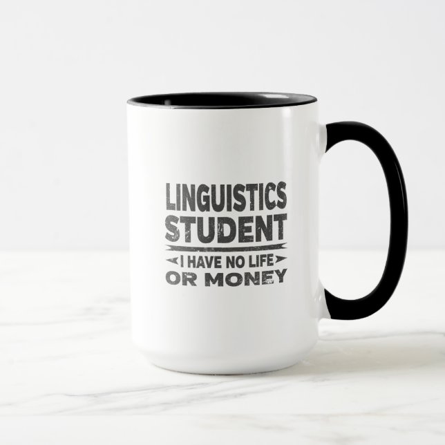 Linguistics College Student No Life eller Money Mugg (Höger)