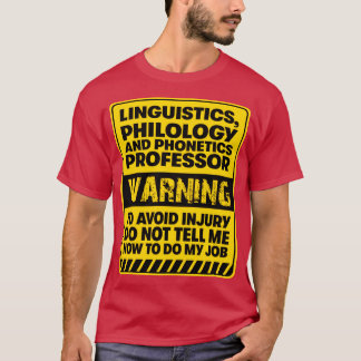 Linguistics Philology Phonetic Professor T Shirt