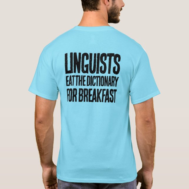 Lingusts Eat the Dictionary for Breakfast T Shirt (Baksida)