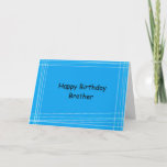 Linjer Brother Birthday Card Kort<br><div class="desc">digital design av ojämn abstrakt linjer i blå bakgrund</div>