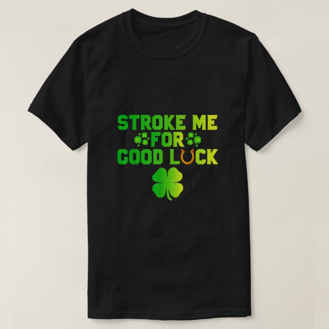 Linjera mig för Lycka till St patricks day Inappro T Shirt (Design framsida)