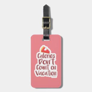 Linnande kalorier på Vacation Slogan Bagagebricka