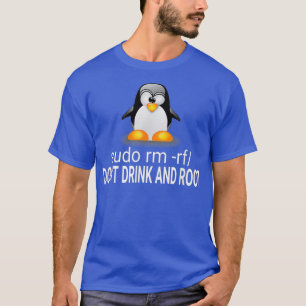 Linu älskare dricker inte Root Funny slogan Tu T Shirt