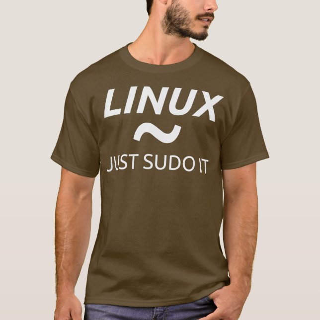 Linu Just Sudo It by MCMA Linu OS Graphic T Shirt (Framsida)