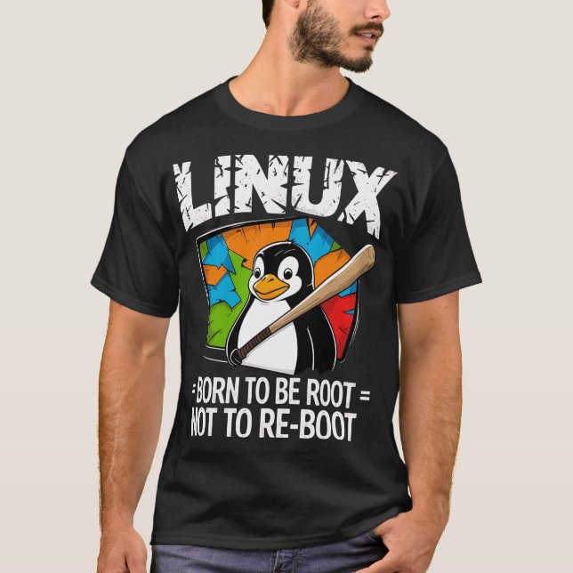 Linux - Född att vara root T Shirt (Framsida)