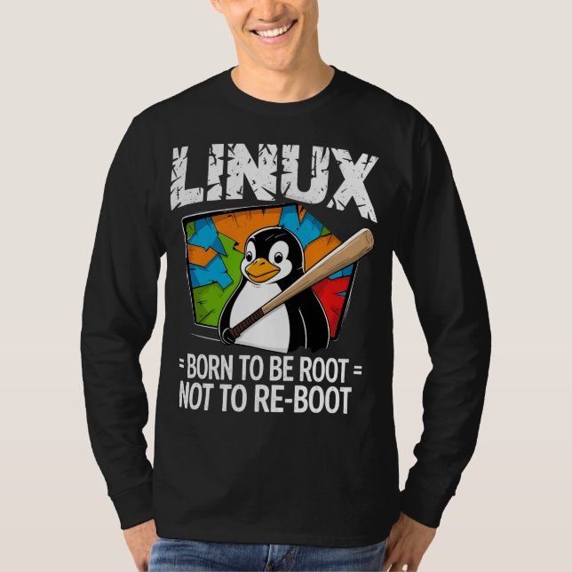Linux - Född att vara root T Shirt (Framsida)