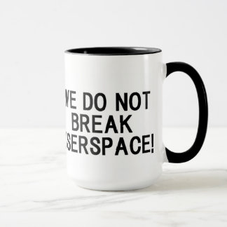 LINUX KERNEL "WE DO NOT BREAK USERSPACE!" MUGG