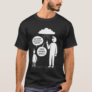 Linux-servrar mestadels molntjänstdatorer IT Fu T Shirt