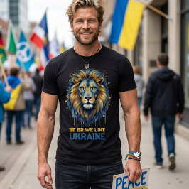 Lion “Be brave like Ukraine.” T Shirt