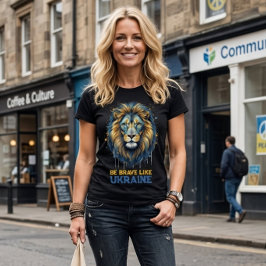 Lion “Be brave like Ukraine.” T Shirt