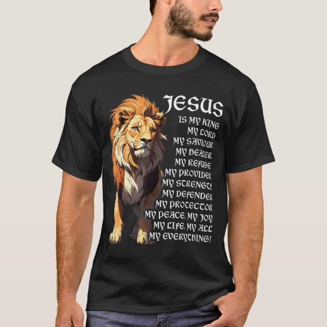 Lion Christian Jesus Is My King, God, Lord, And Sa T Shirt (Framsida)