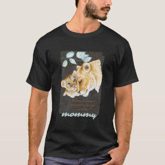 Lioness With A Lion Cub For Mothers Day T Shirt