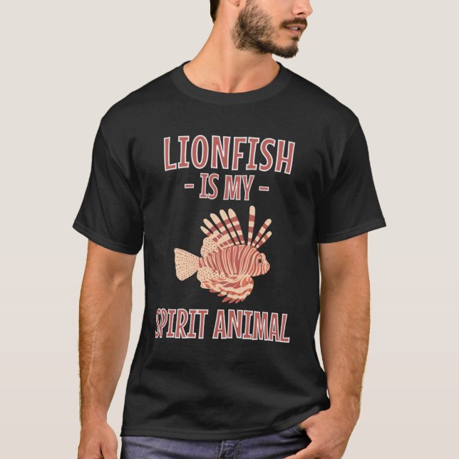 Lionfish Is My Spirit Animal   Lionfishes T Shirt (Framsida)