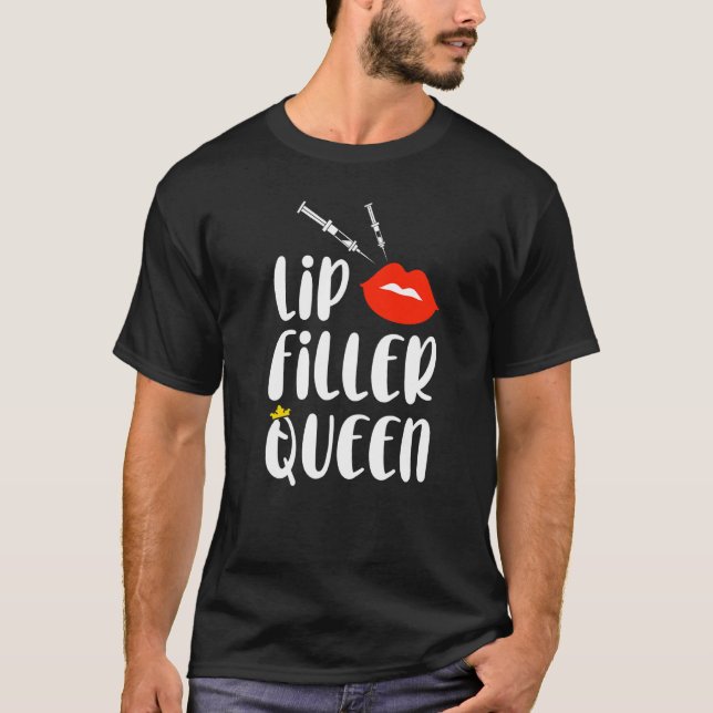 Lip Filler Queen Syringe Aesthetic Nurse Injector T Shirt (Framsida)
