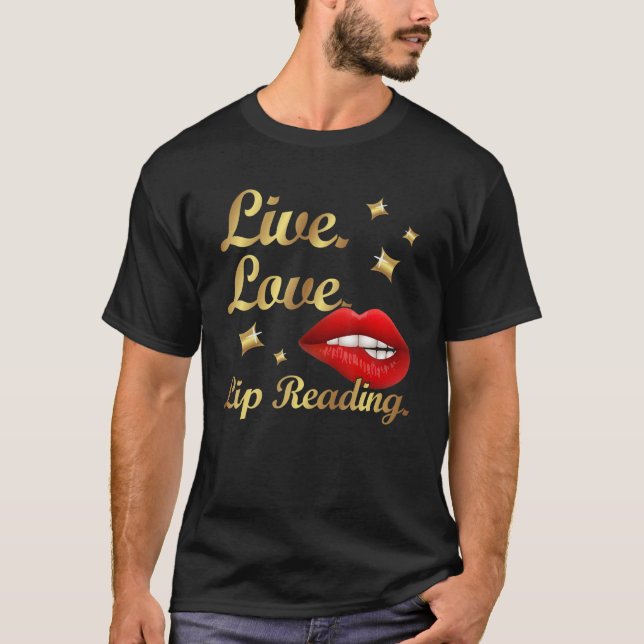 Lip Reading - sign language Deaf Awareness Deaf Pr T Shirt (Framsida)