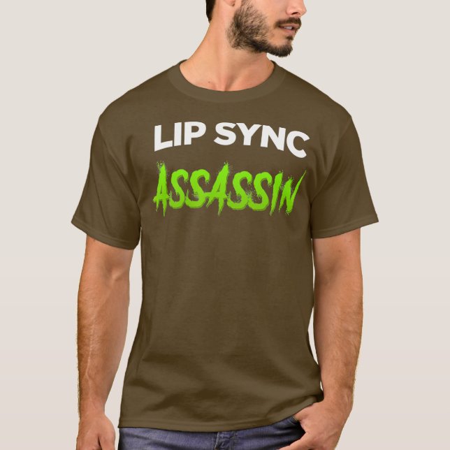 Lip Sync Assassin - Lustigt Drag Queen T Shirt (Framsida)