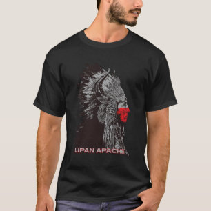 Lipan Apache Indian Proud Chief Respect T Shirt