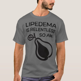 Lipedema T Shirt