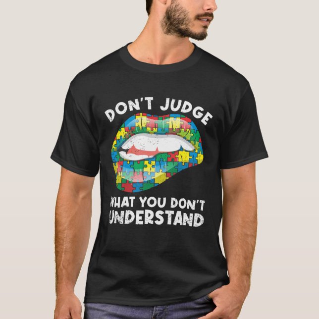 Lips Don t Judge ASD Autistic Autism Awareness T Shirt (Framsida)