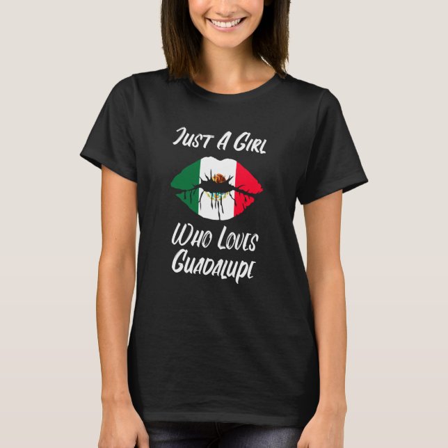 Lips Mouth Love Mexican Flag Guadalupe T Shirt (Framsida)