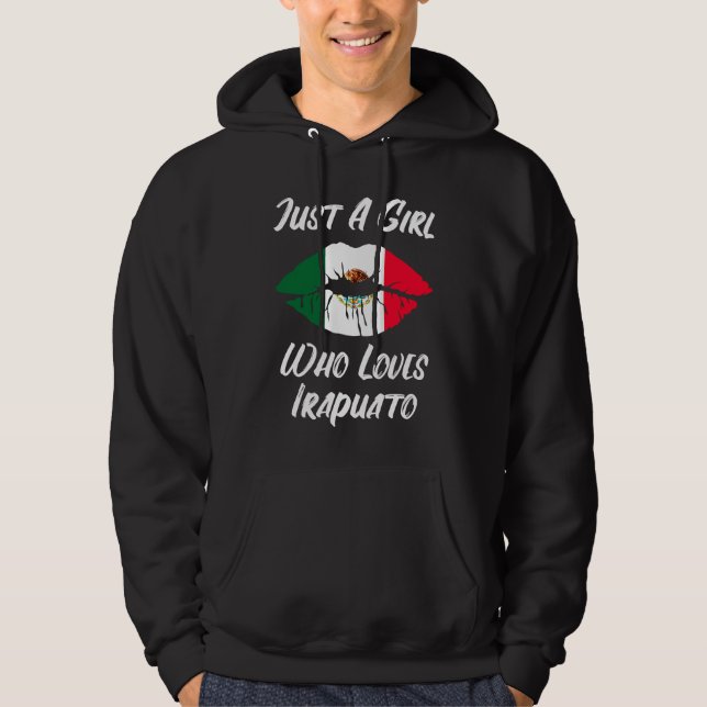 Lips Mouth Love Mexican Flag Irapuato Hoodie (Framsida)