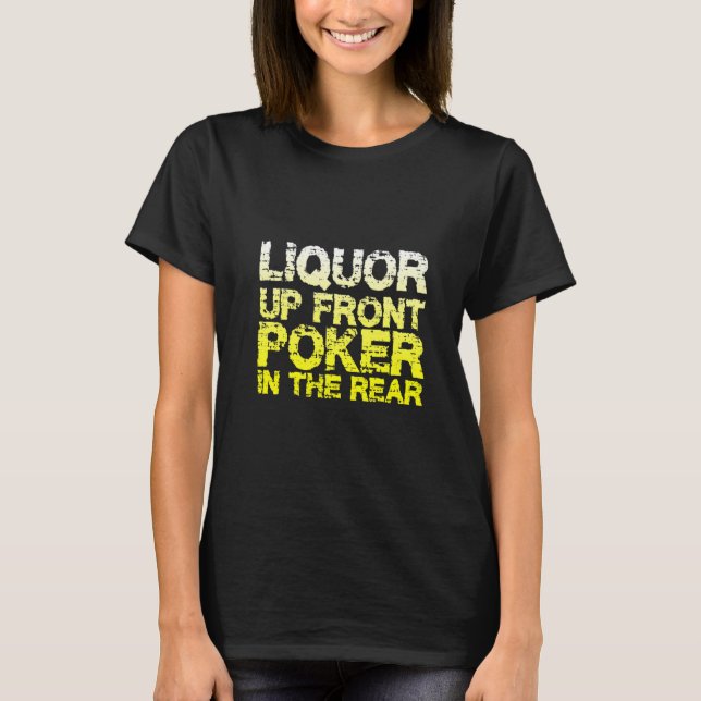 Liquor-up Front-Poker i bakre delen T Shirt (Framsida)