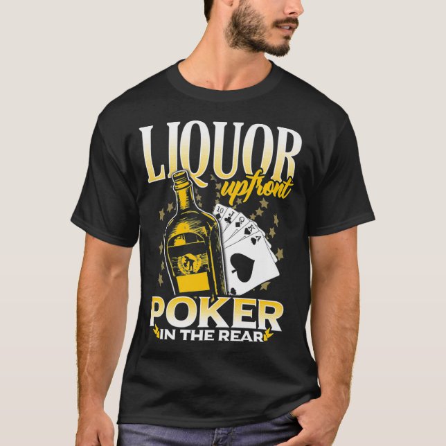 Liquor Up Front Poker i Bakre Poker  T Shirt (Framsida)