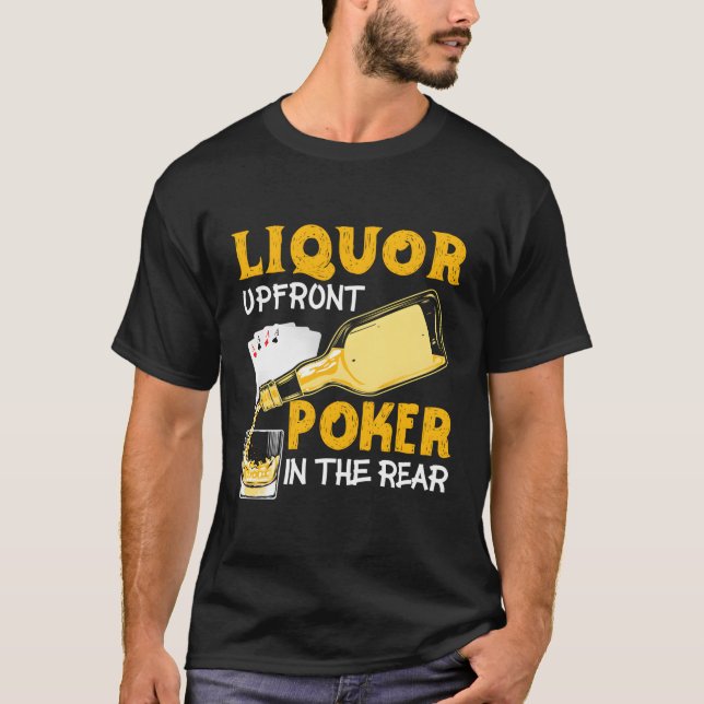 Liquor Up Front Poker i Bakre Poker T Shirt (Framsida)