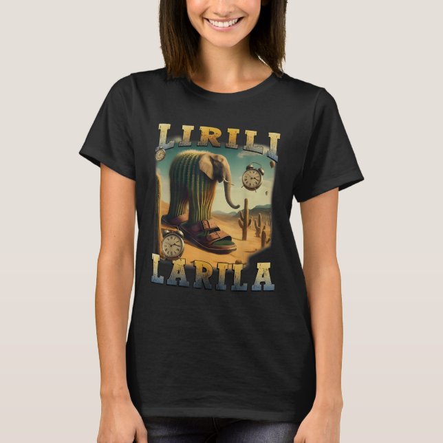Lirili Larila Funny Italy Brainrot Meme T Shirt (Framsida)