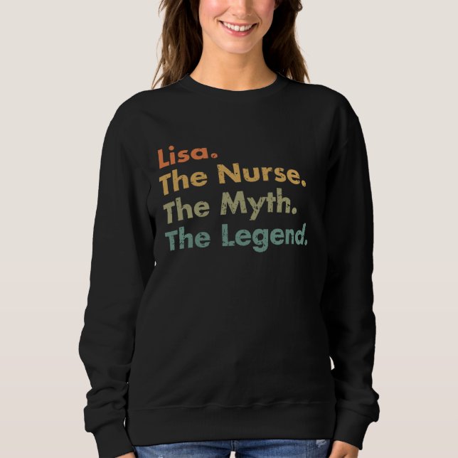 Lisa The Nurse The Myth The Legend Healthcare Work T Shirt (Framsida)
