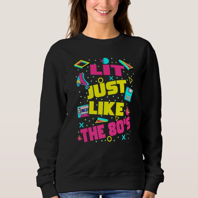 Lit Just Like The 80s  80s Aesthetic Nostalgia 80s T Shirt (Framsida)