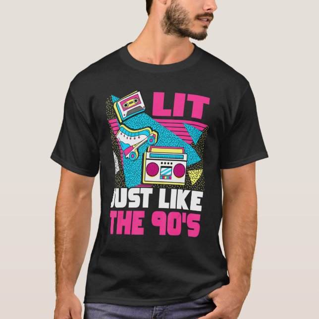 Lit Just Like The 90s  90s Aesthetic Nostalgia 199 T Shirt (Framsida)