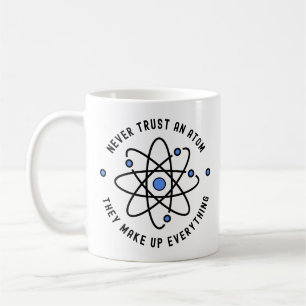 Lita aldrig på en atom, de gör allt kaffemugg