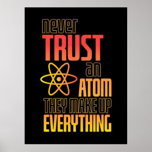 Lita aldrig på en atom de gör allt poster