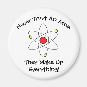 "Lita aldrig på en atom..."Magnet Magnet