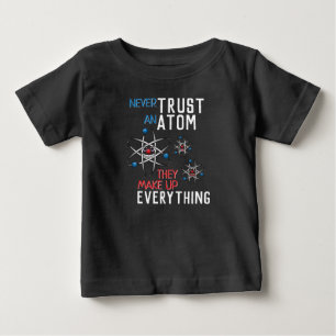 Lita aldrig på en atom och gör allt lustigt t shirt
