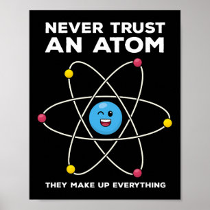Lita aldrig på en atom Rolig vetenskaps skämt kemi Poster