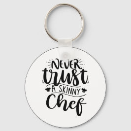 Lita aldrig på en Smala Chef Hat Modern Nyckelring