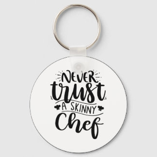 Lita aldrig på en Smala Chef Hat Modern Nyckelring