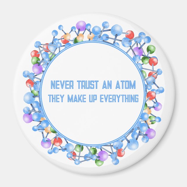 Lita aldrig på ett Atom Funny Science-tema Magnet (Framsidan)