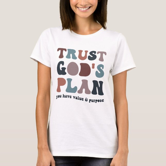 Lita Guds Plan, Trendig Kristendom T Shirt (Framsida)
